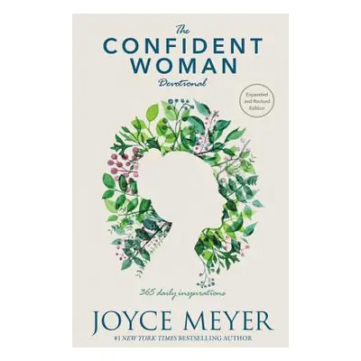 "The Confident Woman Devotional: 365 Daily Inspirations" - "" ("Meyer Joyce")