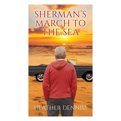 "Sherman's March to the Sea" - "" ("Denniss Heather")