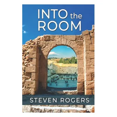 "Into the Room" - "" ("Rogers Steven")