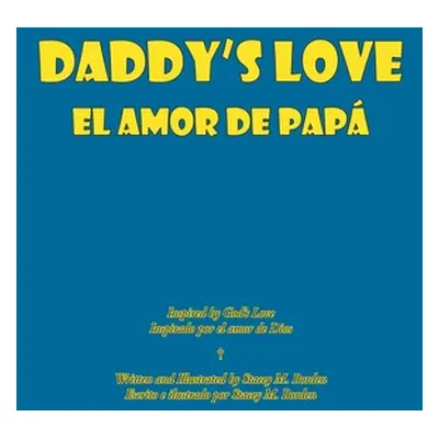 "Daddy's Love: El Amor De Pap" - "" ("Borden Stacey")