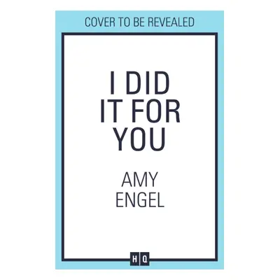 "I Did It For You" - "" ("Engel Amy")