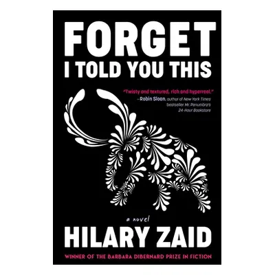 "Forget I Told You This" - "" ("Zaid Hilary")