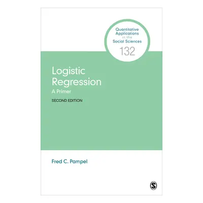 "Logistic Regression: A Primer" - "" ("Pampel Fred C.")