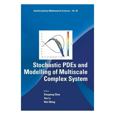 "Stochastic Pdes and Modelling of Multiscale Complex System" - "" ("Chen Xiaopeng")