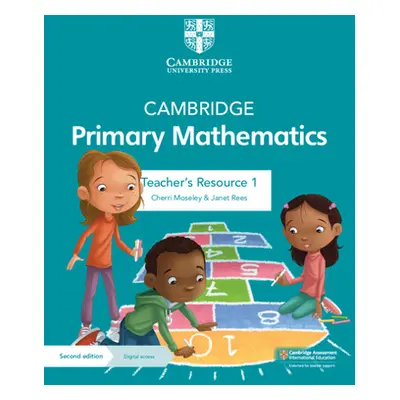 "Cambridge Primary Mathematics Teacher's Resource 1 with Digital Access" - "" ("Moseley Cherri")