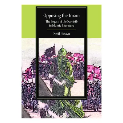 "Opposing the Imam" - "" ("Husayn Nebil")