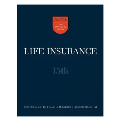 "Life Insurance, 15th Ed." - "" ("Black Jr. Kenneth")