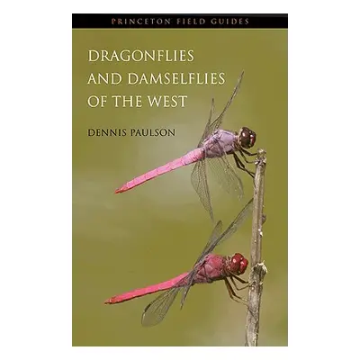 "Dragonflies and Damselflies of the West" - "" ("Paulson Dennis")