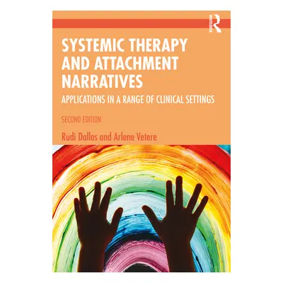 "Systemic Therapy and Attachment Narratives: Applications in a Range of Clinical Settings" - "" 