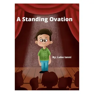 "A Standing Ovation" - "" ("Ianni Luke")