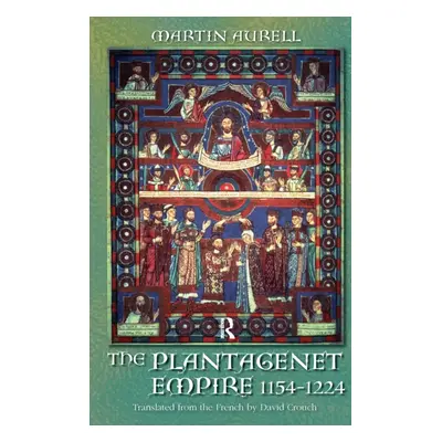 "The Plantagenet Empire 1154-1224: 1154-1224" - "" ("Aurell Martin")