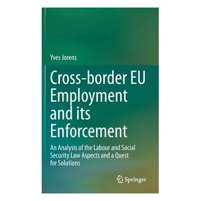 "Cross-Border Eu Employment and Its Enforcement: An Analysis of the Labour and Social Security L