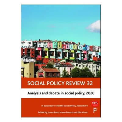 "Social Policy Review 32: Analysis and Debate in Social Policy, 2020" - "" ("Rees James")