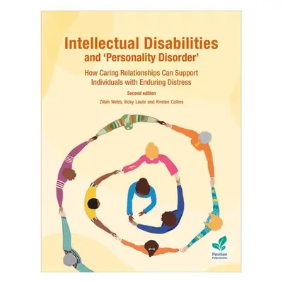 "Intellectual Disabilities and 'Personality Disorder': How Caring Relationships Can Support Indi