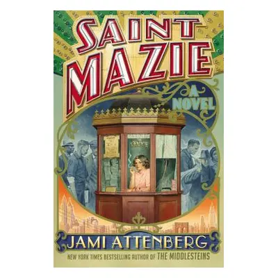 "Saint Mazie" - "" ("Attenberg Jami")