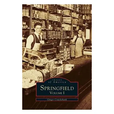 "Springfield: Volume I" - "" ("Cruikshank Ginger")