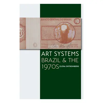 "Art Systems: Brazil and the 1970s" - "" ("Shtromberg Elena")