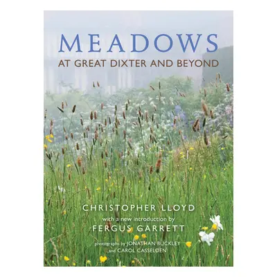 "Meadows at Great Dixter and Beyond" - "" ("Lloyd Christopher")