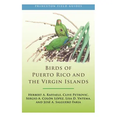 "Birds of Puerto Rico and the Virgin Islands: Fully Revised and Updated Third Edition" - "" ("Ra