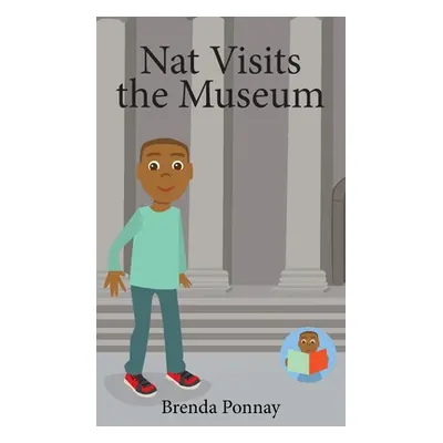 "Nat Visits the Museum" - "" ("Ponnay Brenda")