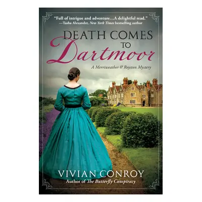 "Death Comes to Dartmoor: A Merriweather and Royston Mystery" - "" ("Conroy Vivian")