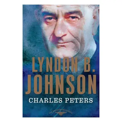 "Lyndon B. Johnson" - "" ("Peters Charles")