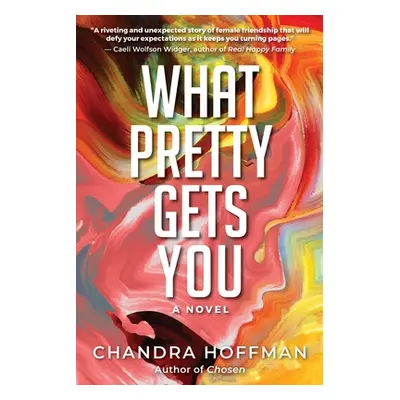 "What Pretty Gets You" - "" ("Hoffman Chandra")