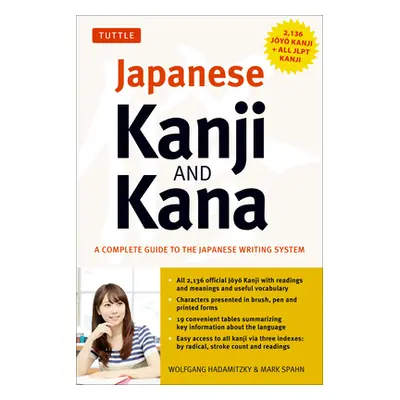 "Japanese Kanji & Kana: (Jlpt All Levels) a Complete Guide to the Japanese Writing System (2,136