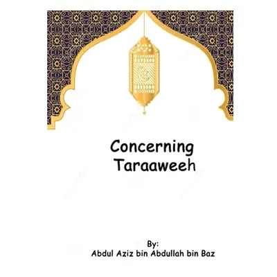 "Concerning Taraaweeh" - "" ("Bin Baaz Abdul-Azeez")