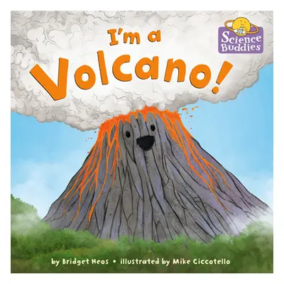 "I'm a Volcano!" - "" ("Heos Bridget")