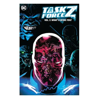 "Task Force Z Vol. 2: What's Eating You?" - "" ("Rosenberg Matthew")