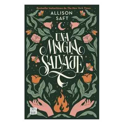 "Una Magia Salvaje" - "" ("Allison Allison")