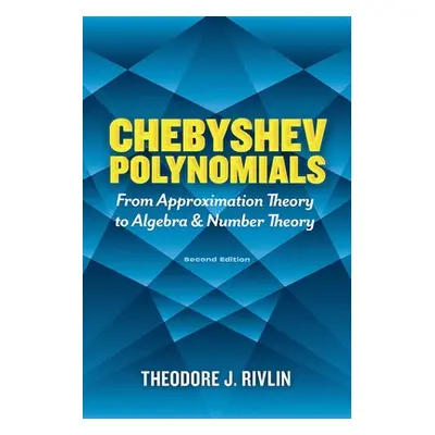 "Chebyshev Polynomials: From Approximation Theory to Algebra and Number Theory: Second Edition" 