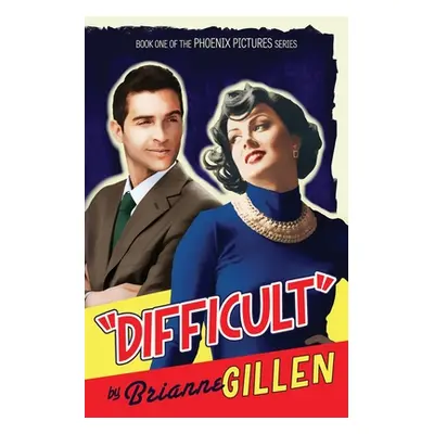 "Difficult" - "" ("Gillen Brianne")