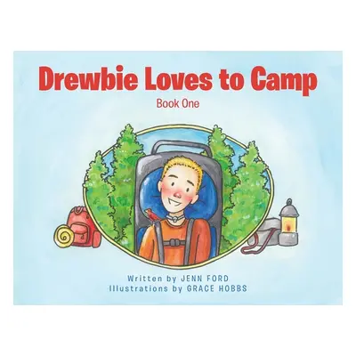 "Drewbie Loves to Camp: Book 1" - "" ("Ford Jenn")