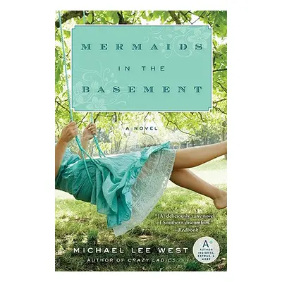 "Mermaids in the Basement" - "" ("West Michael Lee")