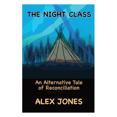 "The Night Class" - "" ("Jones Alex")