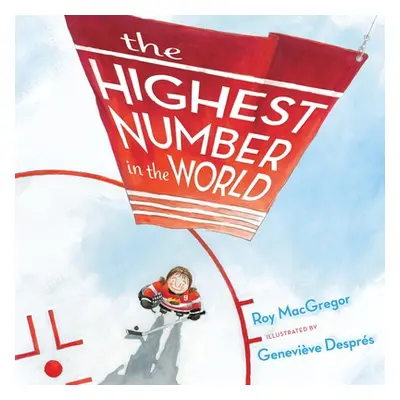 "The Highest Number in the World" - "" ("MacGregor Roy")