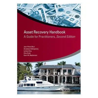 "Asset Recovery Handbook: A Guide for Practitioners, Second Edition" - "" ("Brun Jean-Pierre")