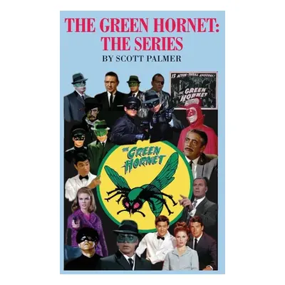 "The Green Hornet-The Series" - "" ("Palmer Scott V.")