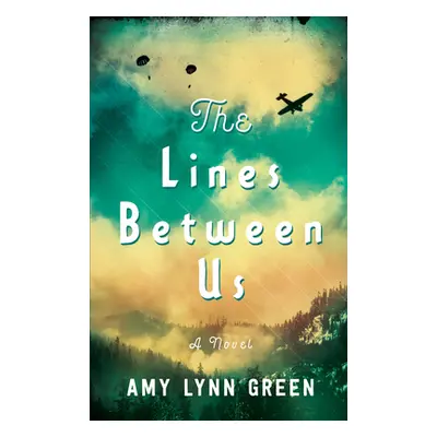 "The Lines Between Us" - "" ("Green Amy Lynn")