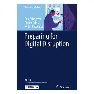 "Preparing for Digital Disruption" - "" ("Schrijvers Erik")