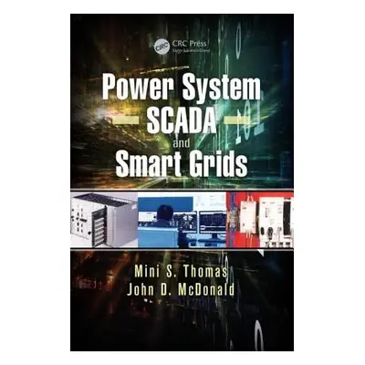 "Power System SCADA and Smart Grids" - "" ("Thomas Mini S.")