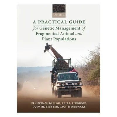 "A Practical Guide for Genetic Management of Fragmented Animal and Plant Populations" - "" ("Fra