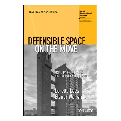 "Defensible Space on the Move: Mobilisation in English Housing Policy and Practice" - "" ("Lees 