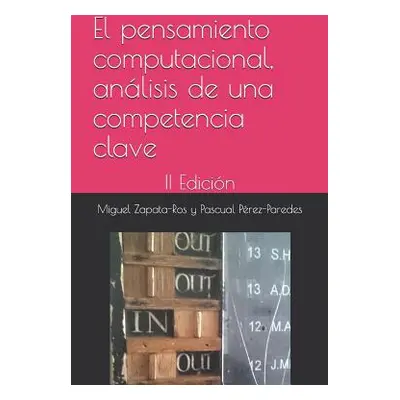 "El Pensamiento Computacional, Anlisis de Una Competencia Clave: II Edicin" - "" ("Perez-Paredes