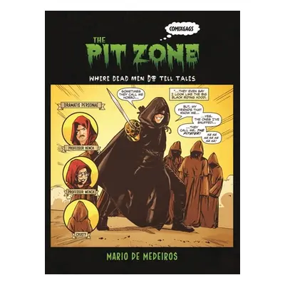 "The Pit Zone: Where Dead Men Do Tell Tales" - "" ("de Medeiros Mario")