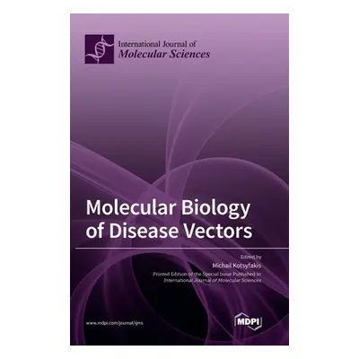 "Molecular Biology of Disease Vectors" - "" ("Kotsyfakis Michail")