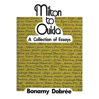 "Milton to Ouida" - "" ("Dobre Bonamy")