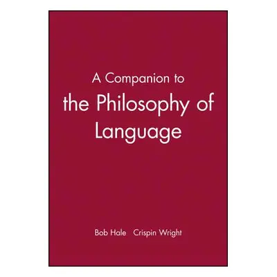 "A Companion to the Philosophy of Language" - "" ("Hale Bob")